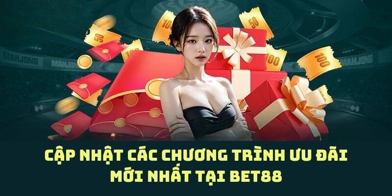 Tổng hợp các chương trình khuyến mãi BET88 hấp dẫn nhất 2025